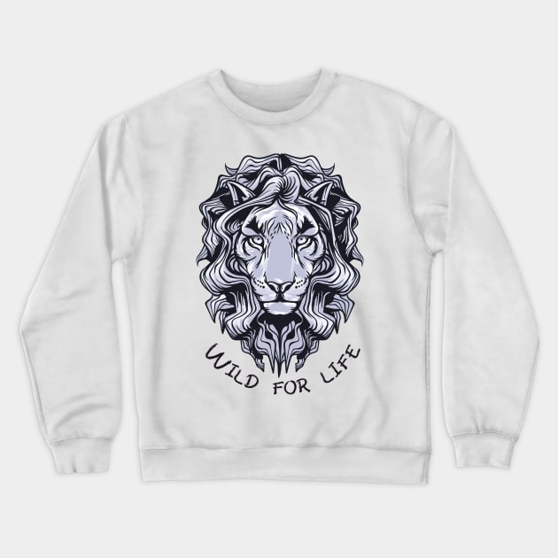 'Wild For Life' Environment Awareness Shirt Crewneck Sweatshirt by ourwackyhome